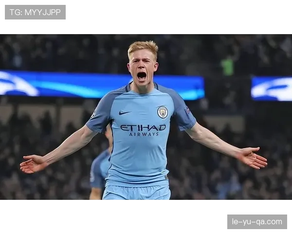 德布劳内意甲首球闪耀，中场大师状态强势回暖