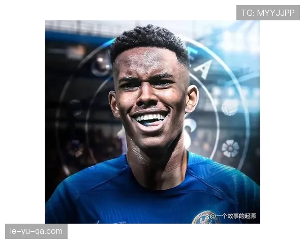 切尔西新赛季展望：青春风暴能否助蓝军重铸辉煌？