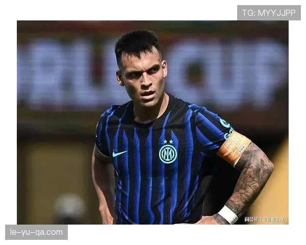 劳塔罗离队后脱离国米体系的个人表现变化分析 劳塔罗离队后脱离国米体系的个人表现变化分析