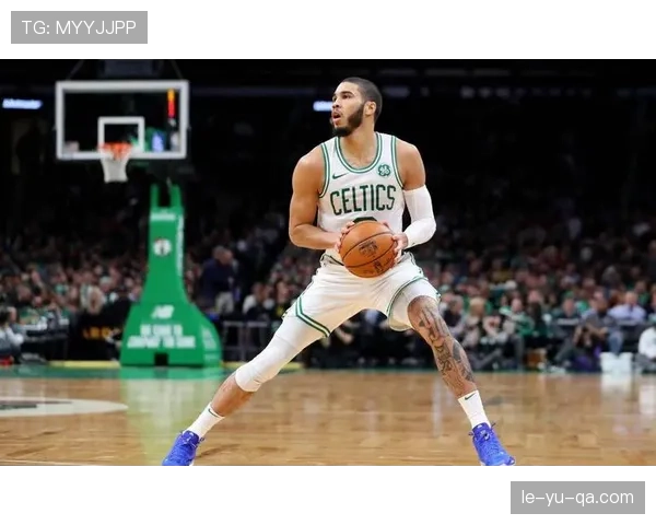 塔图姆挡拆拉开空间提升三分命中率，超越上赛季表现